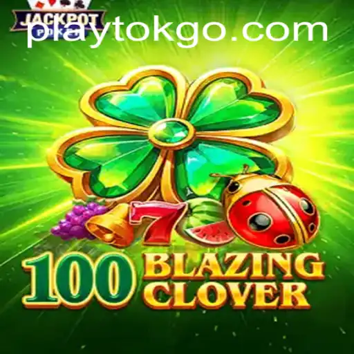 Discover the Thrilling World of 100BlazingClover and the Revolution of Playtok
