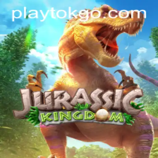 Explore the World of Jurassic Kingdom with Playtok