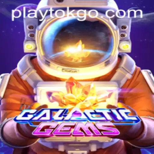 Explore the Fascinating World of GalacticGems: A Playtok Adventure