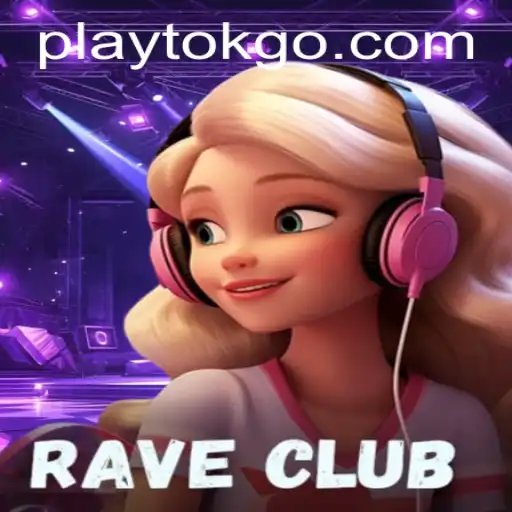 Discover the Electrifying World of RaveClub and Playtok